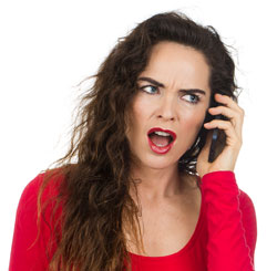 Angry customer on the phone
