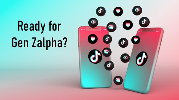 Gen Zalpha and TikTok